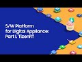 [SDC23] S/W Platform for Digital Appliance: Part I. TizenRT