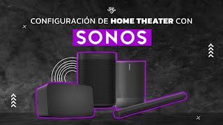 Configuración de home theater con Sonos