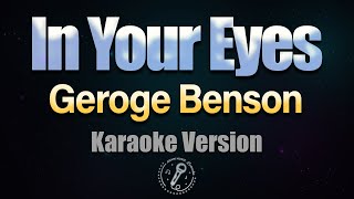 IN YOUR EYES - George Benson (HQ KARAOKE VERSION with lyrics)