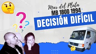 Ep16 Decisión difícil. MB 180D en Mar del Plata. ¿La compramos?