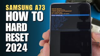 How to Hard Reset Samsung Galaxy A73 Update 2024