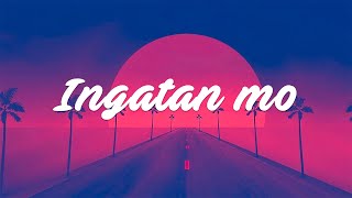 Ingatan mo - Top OPM Tagalog Love Songs Lyrics