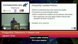 PostgresOpen 2019 PostgreSQL Extensions A Deeper Dive