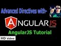 Advanced Directives with Angular JS || Angular Tutorial