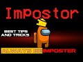 How to Become an IMPOSTER Everytime on Among us 2023 ( BEST TIPS AND TRICKS)