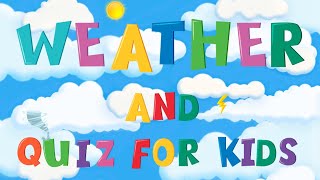 Weather Vocabulary And Quiz For Kids | 4K