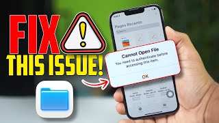 iPhone Files Not Opening? Fix ‘You Need to Authenticate’ Before It’s Too Late!