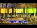 Hiển Đạo - ĐÂU LÀ PHÀM THÁNH - Phan Thị Tua