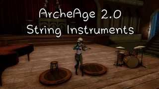 Archeage Artistry - String Instrument Update