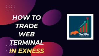 How to Trade in Exness Web Terminal