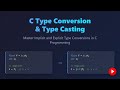 C Programming: Mastering Type Conversion (Implicit & Explicit)
