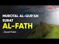 Murotal Surat Al Fath   Ziyad Patel