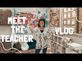 Meet The Teacher Vlog | 4th Grade Teacher | ✰