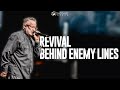 Revival Behind Enemy Lines | Pastor Paul Owens | April 28, 2024