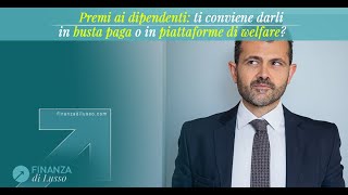 Premio ai dipendenti: meglio darlo in busta o tramite welfare?