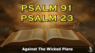 PSALM 91 And PSALM 23 | The Two Most Powerful Prayers From The Bible!!