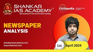 The Hindu Newspaper Analysis | 1st April 2024 | UPSC Current Affairs Today | Shankar IAS Academy