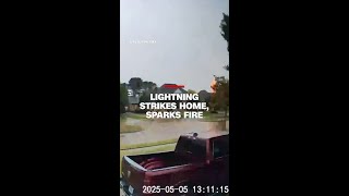 Lightning strikes home, sparks fire