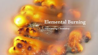 Envisioning Chemistry: Elemental Burning