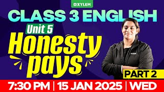 Class 3 English | Unit 5 - Honesty Pays - Part 2 | Xylem Class 3