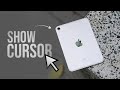 How to Show Cursor on iPad (tutorial)