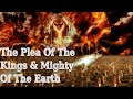 The Plea Of The Kings & Mighty Of The Earth: 1st Enoch: Ethiopian Book Of Enoch (Part 14)