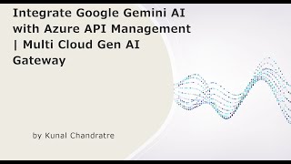 Integrate Google Gemini AI with Azure API Management | Multi Cloud Gen AI Gateway