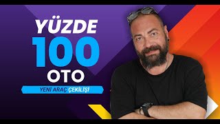 YÜZDE 100 OTO 3. SEZON | YENİ ARAÇ ÇEKİLİŞİ