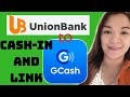 HOW TO LINK AND CASH IN USING UNIONBANK ACCOUNT TO GCASH  (LATEST)