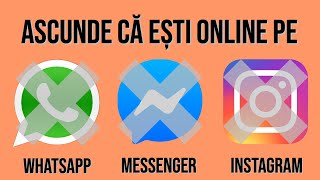 Cum ascunzi că ești online pe WhatsApp, Facebook Messenger și Instagram