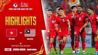 VIỆT NAM - MALAYSIA: XUÂN SON CHÓI SÁNG, THIÊN TRƯỜNG MỞ HỘI | VÒNG LOẠI ASIAN CUP 2027