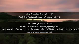 Hadislerle  Hikmet   06   Hadis  Borç Noktasında Hoşgörülü Kimseyi Allah Cennet'e Koyar