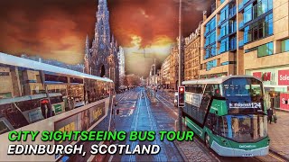 Early Morning Edinburgh City Sightseeing Bus Tour | Scottish City Bus Ride | Scotland in 4K