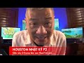 HOUSTON NHẬT KÝ P2 5/11/2024