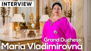 Interview with Grand Duchess Maria Vladimirovna, Head of the Russian Imperial House