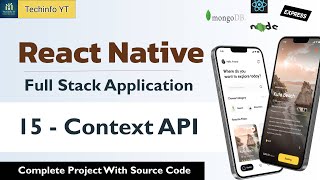 Context Api and persisting user data | Building a Fullstack React Native App | React Native Project