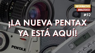 LA NUEVA CÁMARA DE PENTAX YA ESTÁ AQUÍ! TE CUENTO… 😉 || Informativo Analógico #52