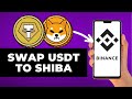 How to Convert USDT to Shiba Inu in Binance (Step by Step)