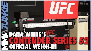 Dana White's Contender Series 52 official weigh-in