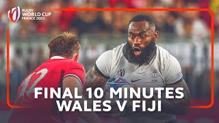 Relive an insane last 10 minutes! | Wales v Fiji | Rugby World Cup 2023
