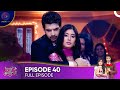 Kitni Mohabbat Hain - Just How Much I Love You - Episode 40 - English Subtitles