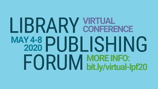 LPForum 2020: Lessons Learned From Teaching Scholarly Communication Alongside a Student-Run Journal