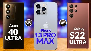 ZTE Axon 40 Ultra VS Samsung Galaxy S22 Ultra VS iPhone 13 Pro Max