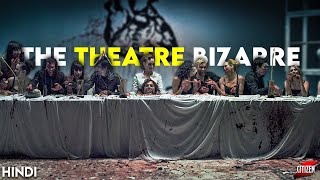 The Theatre Bizarre (2011) Story Explained + Facts | Hindi | 6 Bizarre Stories