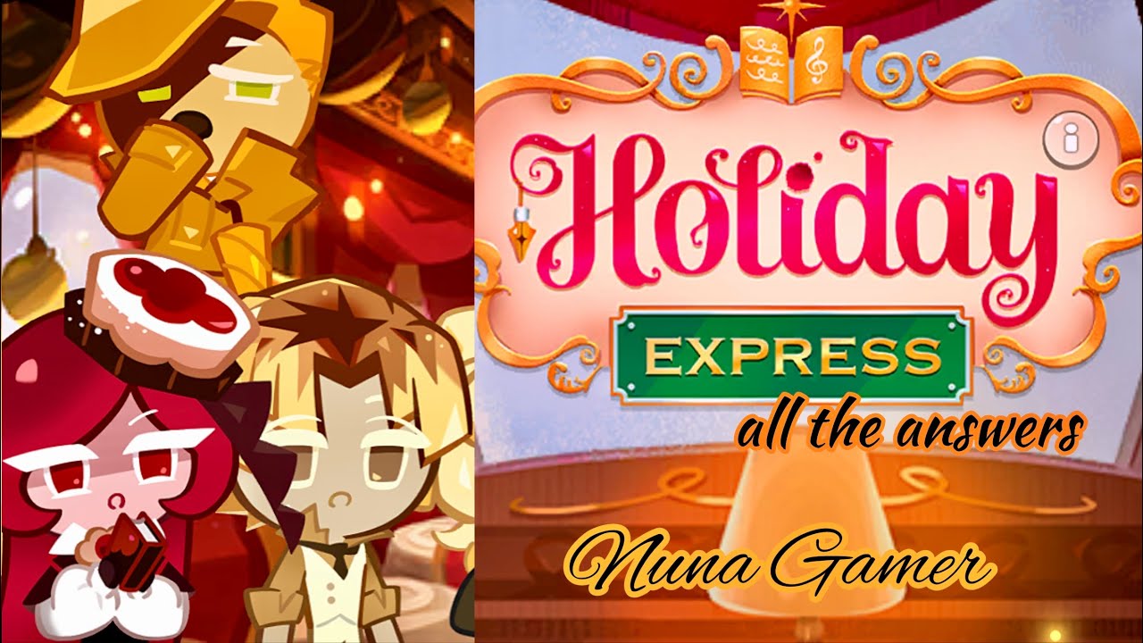 HOLIDAY EXPRESS COMPLETE STORY + ANSWERS | Cookie Run: Kingdom Guide ...