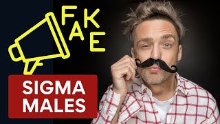 Are You A Fake Sigma Male? | Sigma Mindset
