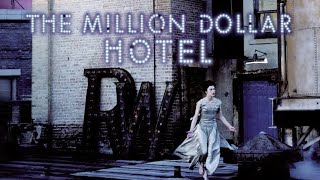 U2 The Ground Beneath Her Feet (The Million Dollar Hotel)