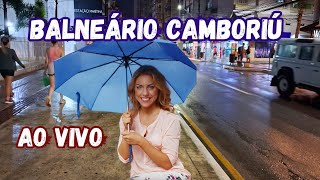 BALNEÁRIO CAMBORIÚ AO VIVO E LAVEM CHUVA ☔️ 16 JANEIRO