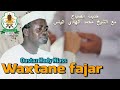 Wakhtanou Fadjar du Vendredi 25 Octobre 2024 par Oustaz Hady Niass