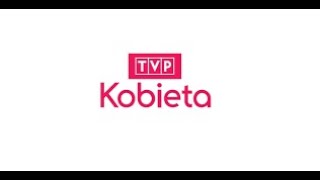 TVP Kobieta - 08.03.2021 - start Kanał + Reklama